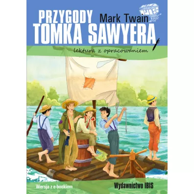 Przygody Tomka Sawyera. Lektura z opracowaniem - Mark Twain