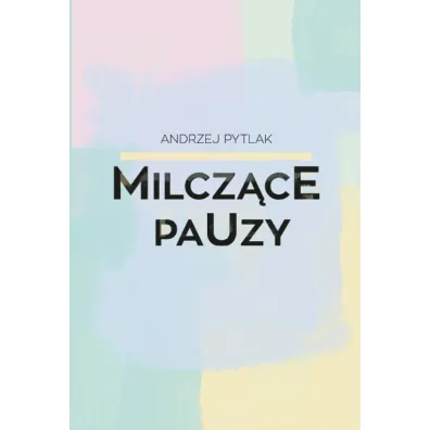 Milcz�cE PaUzy - Andrzej Pytlak