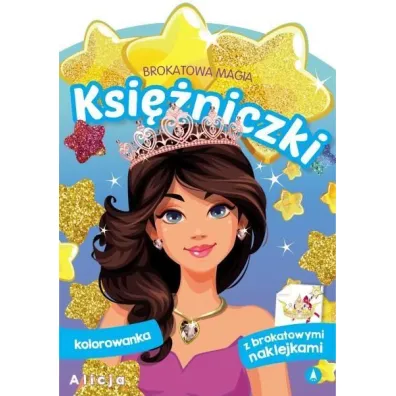 Brokatowa magia. Ksi�niczki. Alicja
