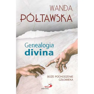 Genealogia divina. Bo�e pochodzenie cz�owieka - Wanda P�tawska