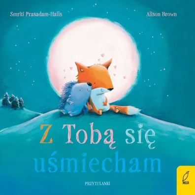 Z tob� si� u�miecham. Przytulanki - Smriti Prasadam-Halls
