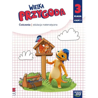 Wielka przygoda NEON. Klasa 3. Cz�� 2. Zeszyt �wicze�. Edukacja matematyczna - Ewa Swoboda, Krystyna Sawicka