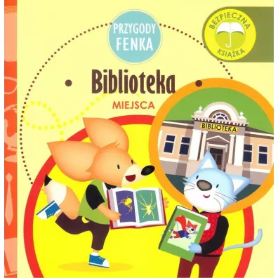Przygody Fenka. Miejsca. Biblioteka - Ewa Zontek, Magdalena Gruca