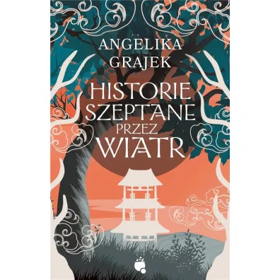 Historie szeptane przez wiatr - Angelika Grajek