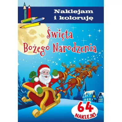 �wi�ta Bo�ego Narodzenia. Naklejam i koloruj� - Anna Wi�niewska