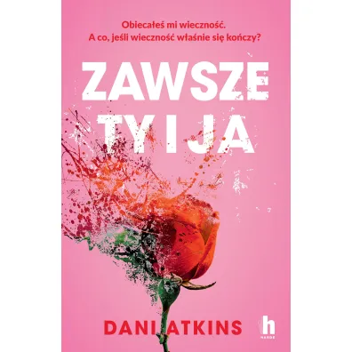 Zawsze ty i ja - Dani Atkins