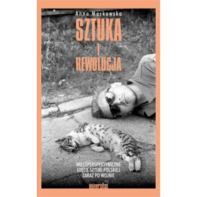 Sztuka i rewolucja - Anna Markowska