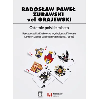 Ostatnie polskie miasto - Rados�aw Pawe� �urawski vel Grajewski
