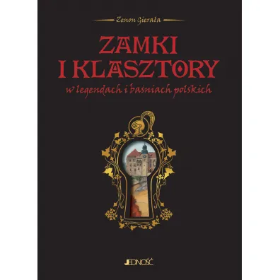 Zamki i klasztory w legendach i ba�niach polskich - Zenon Giera�a