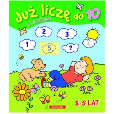 Juz licz� do 10 z naklejkami. 3-5 lat SIEDMIOR�G - Mariola Langowska-Ba�ys