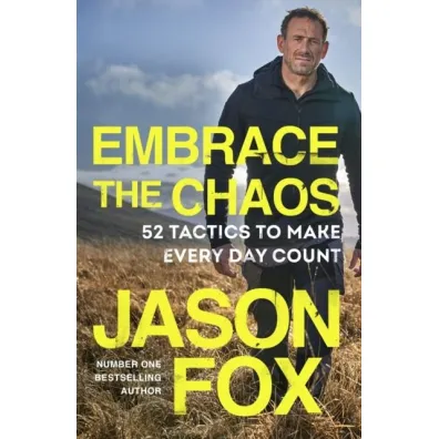 Embrace the Chaos. 52 Tactics to Make Every Day Count wer. angielska - Fox Jason
