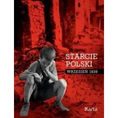 Starcie Polski. Wrzesie� 1939