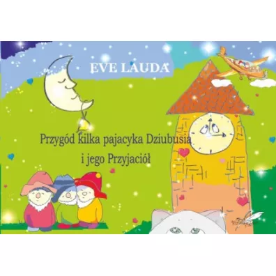 Przyg�d kilka pajacyka Dziubusia i jego Przyjaci� - Eve Lauda