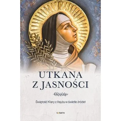 Utkana z jasno�ci. �wi�to�� Klary z Asy�u - Marco Bartoli