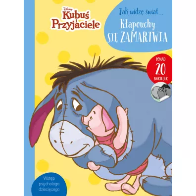 Jak widz� �wiat... K�apouchy si� zamartwia. Disney Kubu� i Przyjaciele