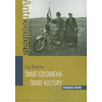 �wiat cz�owieka - �wiat kultury - Ewa Nowicka