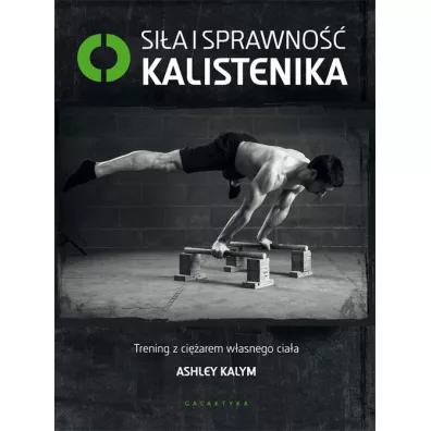 Sia i sprawno kalistenika - Ashley Kalym