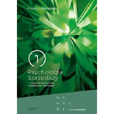 Psychologia Sprzeda�y - droga do sprawczo�ci, niezale�no�ci i pieni�dzy - Mateusz Grzesiak