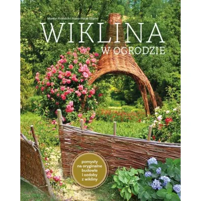 Wiklina w ogrodzie - Sturm Hans-Peter, Marion Fr�hlich