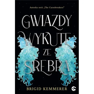 Gwiazdy wykute ze srebra. Tom 1 - Brigid Kemmerer