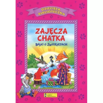 Dzieci�ca Biblioteka. Zaj�cza chatka...