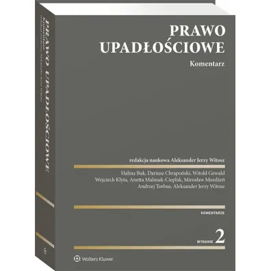 Prawo upad�o�ciowe. Komentarz (wyd. 2/2021)