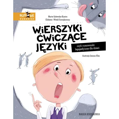 Wierszyki �wicz�ce j�zyki, czyli rymowanki logopedyczne dla dzieci