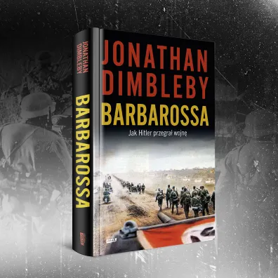 Barbarossa. Jak Hitler przegra� wojn�