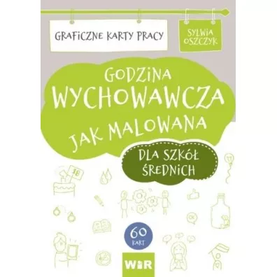 Godzina wychowawcza jak malowana dla szk rednich - Sylwia  Oszczyk