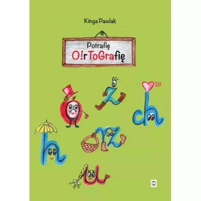 Potrafi� O!rtografi� - Kinga  Pawlak