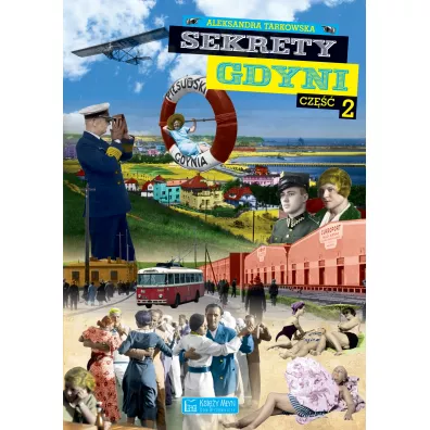 Sekrety Gdyni. Cz�� 2 - Aleksandra Tarkowska