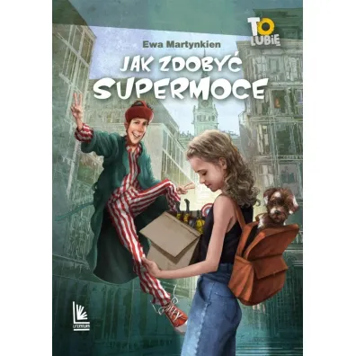 Jak zdoby� supermoce - Ewa Martynkien