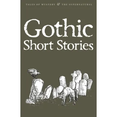 Gothic Short Stories. Tales of Mystery & The Supernatural wer. angielska - Blair David