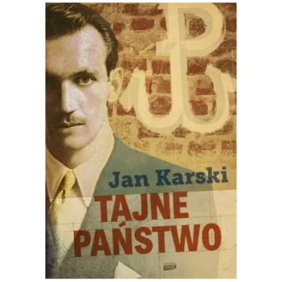 Tajne pa�stwo - Jan Karski
