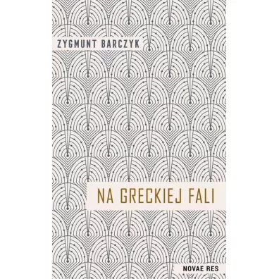 Na greckiej fali - Zygmunt Barczyk