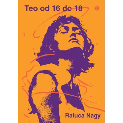 Teo od 16 do 18 - Raluca Nagy