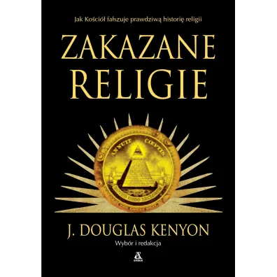 Zakazane religie - J. Douglas Kenyon