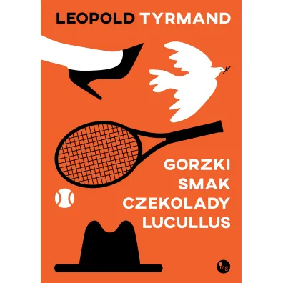 Gorzki smak czekolady Lucullus - Leopold Tyrmand