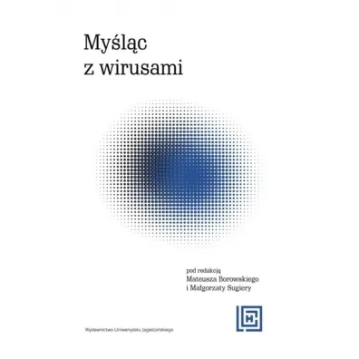 My�l�c z wirusami. Hermeneia - Mateusz Borowski, Ma�gorzata Red  Sugiera