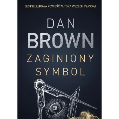 Zaginiony symbol. Robert Langdon. Tom 3 - Dan Brown