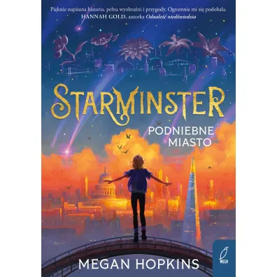 Starminster. Podniebne miasto. Tom 1 - Megan  Hopkins