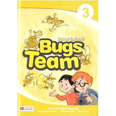 Bugs Team 3. Zeszyt �wicze�. J�zyk angielski. Szko�a podstawowa - Anna  Parr-Modrzejweska