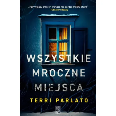 Wszystkie mroczne miejsca - Terri Parlato