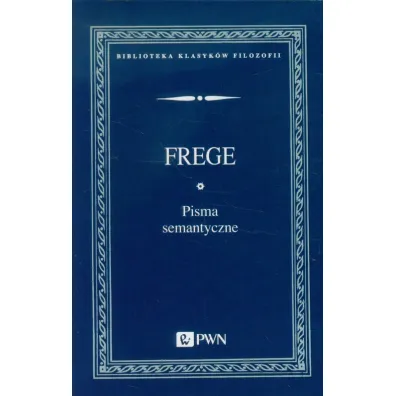 Pisma semantyczne - Frege