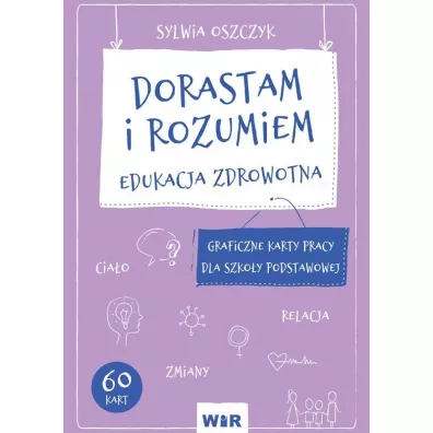 Dorastam i rozumiem - Sylwia  Oszczyk