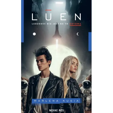 Luen. Ludzko�� nie jest na to gotowa - Marlena  Kusia