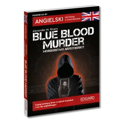 Angielski. Krymina� z �wiczeniami. Blue blood murder / Morderstwo arystokraty