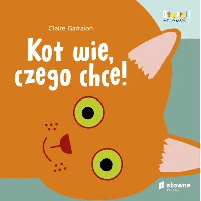 Kot wie, czego chce! Otwarci na �wiat