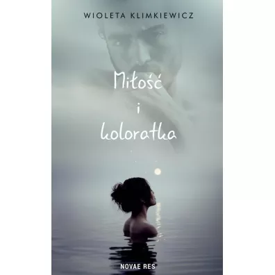 Mi�o�� i koloratka - Wioleta Klimkiewicz