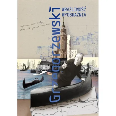 Grzegorzewski. Wra�liwo��. Wyobra�nia - Iga  Kruk-�urawska
